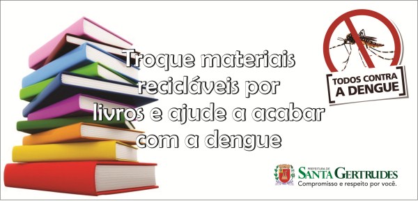 Troque materiais recicláveis por livro e combata a dengue